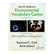 Earth Matters Environmental Vocabulary Games and Other Activities Mk Publications
