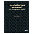 İslam İktisadının Meseleleri Muhammad Akram Khan İktisat Yayınları