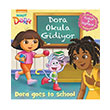 Dora Okula Gidiyor Kaif Dora Dora Goes to School Doan Egmont Yaynclk