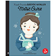 Marie Curie Küçük İnsanlar ve Büyük Hayaller Maria Isabel Sanchez Vegara Martı Çocuk Kulubü