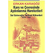 Kars ve evresinde Aydnlanma Hareketleri ve Sol Gelenein Tarihsel Kkenleri 1878 1921 Erkan Karagz Asya afak Yaynlar