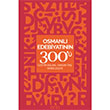 Osmanlı Edebiyatının 300 ü Otto Yayınları