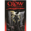 The Crow Gece Yarısı Efsaneleri Cilt 1 John Wagner Prestij Yayınları