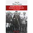 Trablusgarp ve Balkan Savaşları 1911 1913 Tarihçi Kitabevi