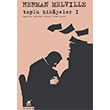 Toplu Hikayeler 1 Herman Melville Ayrnt Yaynlar