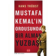Mustafa Kemalin Ordusunda Bir Alman Yzba Hans Trbst Krmz Kedi Yaynevi