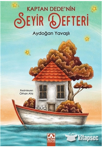 Kaptan Dedenin Seyir Defteri Aydoğan Yavaşlı Altın Kitaplar