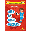 Arda ile Messi Maceras Arda ile Futbol Maceras Serisi 2 Basri Gazel Serencam Yaynevi