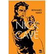Nick Cave Reinhard Kleist Srtlan Kitap
