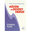 20`nci Yüzyıl Türkiye`sinin Hüzün ve Dehşet Tarihi Türk Edebiyat Vakfı Yayınları