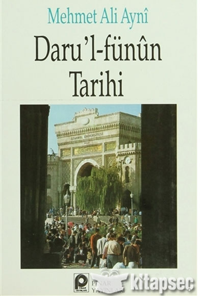Darul Fünun Tarihi Mehmet Ali Ayni Pınar Yayınları