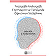 Pedagojik Androgojik Formasyon ve Trkiye`de retmen Yetitirme Pegem Yaynlar