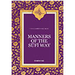 Manners of The Sufi Way (Arifler Yolunun Edepleri) Semerkand Yayınları