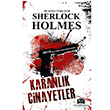 Sherlock Holmes Karanlk Cinayetler Sir Arthur Conan Doyle Bildiin Kitap