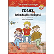Franz ve Arkadaşlık Hikayesi GünIşığı Kitaplığı