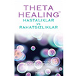 Theta Healing Hastalıklar ve Rahatsızlıklar Vianna Stibal Nemesis Kitap