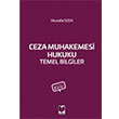 Ceza Muhakemesi Hukuku Temel Bilgiler Mustafa zen Adalet Yaynevi