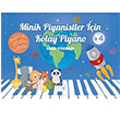 Minik Piyanistler in Kolay Piyano Seza Yzba Artikel Yaynclk