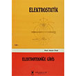 Elektrostatik Cilt 1 Elektroteknie Giri Hasan nal alayan Kitabevi