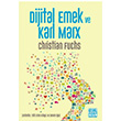 Dijital Emek ve Karl Marx Nota Bene Yaynlar