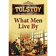 What Men Libe By Lev N. Tolstoy Tutku Yayınevi
