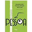 Başıboş Bir Yolculuktan Notlar Fernando Pessoa Sel Yayıncılık