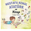 Mustafa Kemal Atatürk ve Kitap Yılmaz Özdil Kırmızı Kedi Çocuk