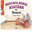 Mustafa Kemal Atatürk ve Annesi  Yılmaz Özdil  Kırmızı Kedi Çocuk