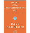 Hayat Ksa Mkemmelletirmeye Bak Dale Carnegie Nemesis Kitap