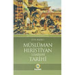 Mslman Hristiyan likileri Tarihi Ziya Kazc Kayhan Yaynlar