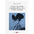 Vingt Quatre Heures De La Vie Dune Femme Stefan Zweig Karbon Kitaplar