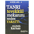 Tanr Tevekkl Mekann Neden Yaratt Aklta Yaynclk