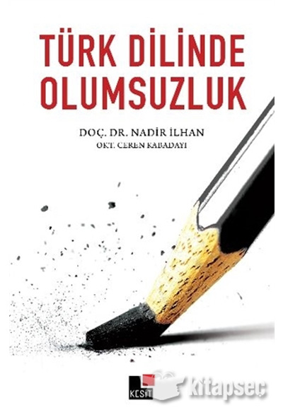 Türk Dilinde Olumsuzluk Kesit Yayınları