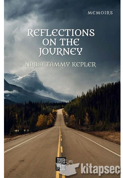 Reflections On The Journey Najla Tammy Kepler Temmuz Yayınları