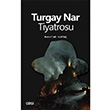 Turgay Nar Tiyatrosu Nurullah Uluta izgi Kitabevi Yaynlar