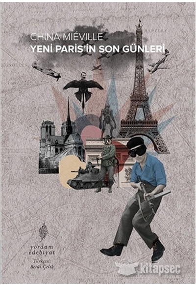 Yeni Parisin Son Günleri China Mieville Yordam Kitap