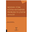 Modern Trk Eitim Sisteminin Problem ve zm Analizi Selami Erdoan Akademisyen Kitabevi