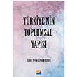 Trkiyenin Toplumsal  Yaps Nevin Gngr Ergan Siyasal Kitabevi