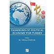 Paradigms of Political Economy For Turkey Gkhan Karhan Gazi Kitabevi