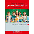 Türkiyede ve Dünyada Çocuk Üniversitesi Uygulamaları Aylin İlden Koçkar Altınbaş Üniversitesi Yayınları