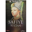 Safiye Sultan M. Turhan Tan Yediveren Yayınları