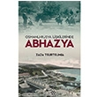 Osmanl-Rusya likilerinde Abhazya Zaza Tsurtsumia Yeditepe Yaynevi