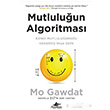 Mutluluun Algoritmas Mo Gawdat Pegasus Yaynlar