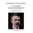 Putların Alacakaranlığı Friedrich Nietzsche Can Yayınları