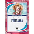 Pollyanna Dünya Çocuk Klasikleri Eleanor H Porter Dorlion Yayınları