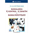 Bankalarda İç Kontrol İç Denetim ve Banka Müfettişliği İsmail Kaban Türkmen Kitabevi