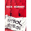 Futbol Atei Nick Hornby Sel Yaynclk