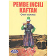 Pembe ncili Kaftan mer Seyfettin Anda Kitaplk