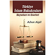 Trkiye slam Hukukular: Hayatlar ve Eserleri Adnan Algl Gece Kitapl