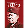 İkinci Dünya Savaşında Tito ve Partizanlar İhsan Dinç Kastaş Yayınları